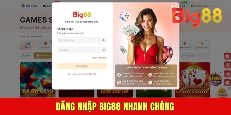 Đăng nhập BIG88 nhanh chóng