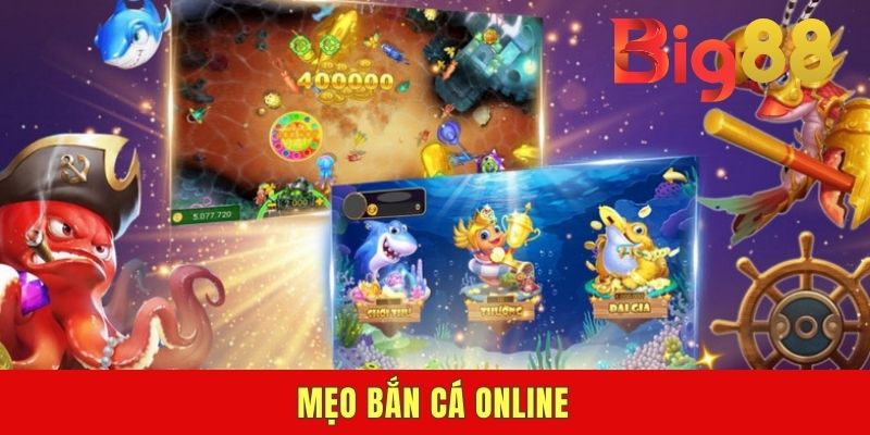 Mẹo Bắn Cá Online - Bí Kíp Giúp Ngư Thủ Nâng Trình Hốt Xu
