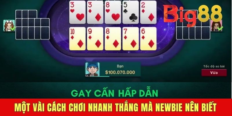 Một vài cách chơi nhanh thắng mà newbie nên biết
