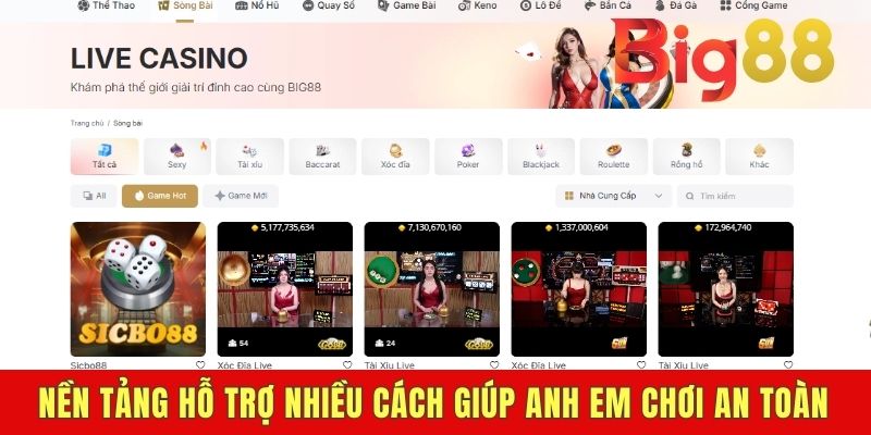 Nền tảng hỗ trợ nhiều cách giúp anh em chơi an toàn