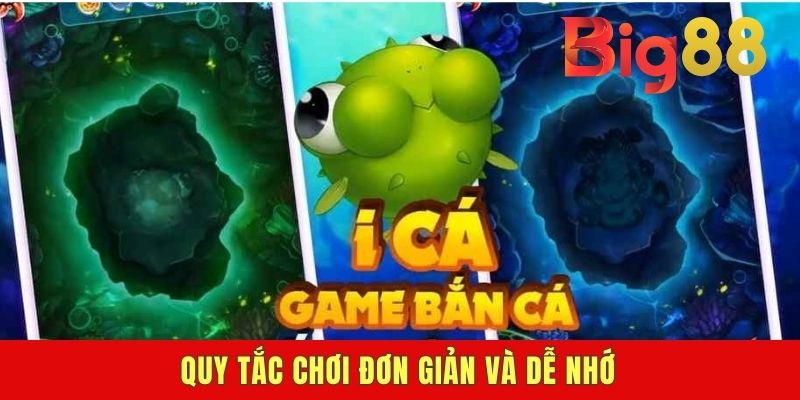 Quy tắc chơi đơn giản và dễ nhớ