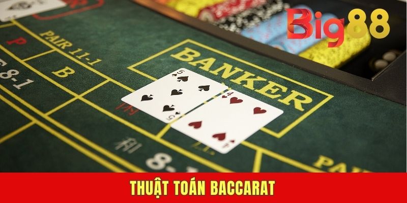 Thuật Toán Baccarat - Cơ Sở Quyết Định Ăn Thua & Tips Cược
