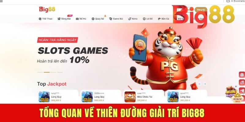 Tổng quan về thiên đường giải trí BIG88