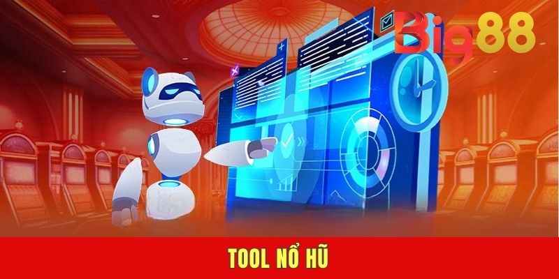 Tool Nổ Hũ - Công Cụ Hỗ Trợ Giúp Dân Chơi Rinh Lộc Dễ Dàng
